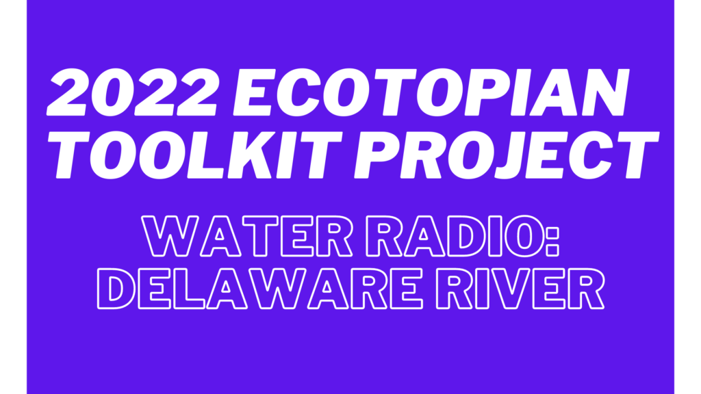 2022 Ecotopian Toolkit Project text